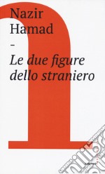 Le due figure dello straniero libro