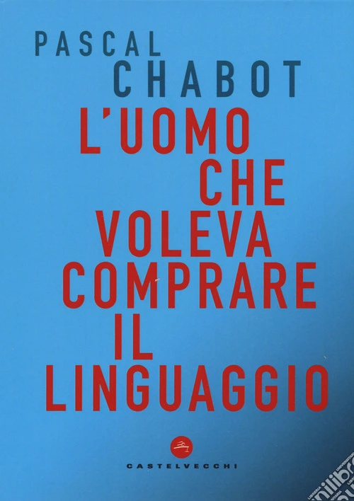L'uomo che voleva comprare il linguaggio