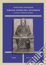 Virgilio, padre dell'Occidente libro