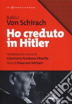 Ho creduto in Hitler libro