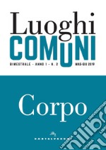 Luoghi comuni (2019). Vol. 2: Corpo libro