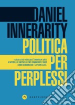 Politica per perplessi libro