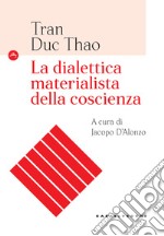 La dialettica materialista della coscienza libro