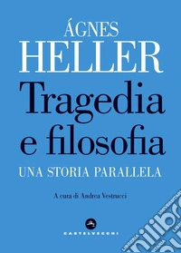Tragedia e filosofia. Una storia parallela