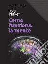 Come funziona la mente libro