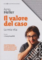 Il valore del caso. La mia vita libro