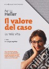 Il valore del caso. La mia vita libro