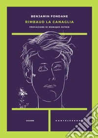 Rimbaud la canaglia