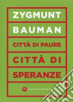 Città di paure, città di speranze libro