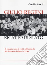 Giulio Regeni. Ricatto di Stato libro