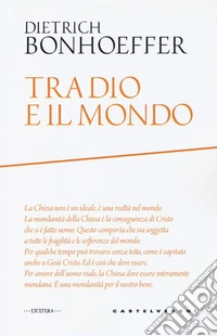 Tra Dio e il mondo