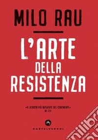 L'arte della resistenza