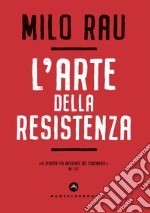 L'arte della resistenza