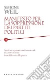 Manifesto per la soppressione dei partiti politici libro