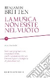 La musica non esiste nel vuoto libro