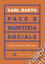 Pace e giustizia sociale libro