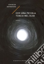 Con una piccola torcia nel buio libro