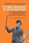 Storia sociale di Rita Pavone. Biografia del Paese che siamo stati e che siamo diventati libro