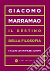 Il destino della filosofia. Dialogo con Francesc Arroyo libro