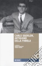 Carlo Sgorlon artigiano della parola libro