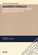 Quaderni cividalesi. Confraternita di Santo Spirito libro