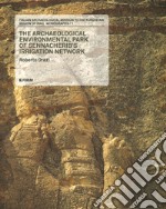 Italian archaeological mission to the kurdistan region of Iraq. Monographs. Vol. 1: The archaeological environmental park of Sennacherib's irrigation network libro