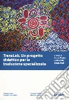 TransLab. Un progetto didattico per la traduzione specializzata libro