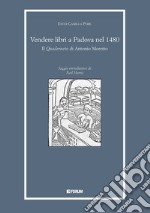 Vendere libri a Padova nel 1480. Il «Quaderneto» di Antonio Moretto