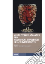 Multiliteracy advances and challenges in elt environments libro