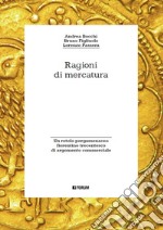 Ragioni di mercatura. Un rotolo pergamenaceo fiorentino trecentesco di argomento commerciale libro