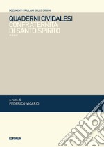 Quaderni cividalesi. Confraternita di Santo Spirito libro