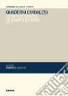 Quaderni cividalesi. Confraternita di Santo Spirito libro di Vicario F. (cur.)