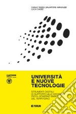 Università e nuove tecnologie. Strumenti digitali di supporto alle decisioni per il governo smart del territorio libro