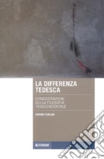 La differenza tedesca. Considerazioni sulla filosofia trascendentale libro