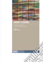 Lingue e culture. Percorsi didattici in Friuli-Venezia Giulia libro