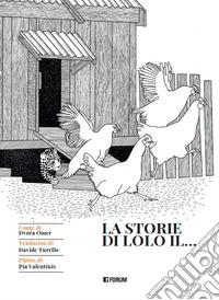 La storie di Lolo il... Testo friulano libro