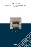 Caro denaro. Banche e trasformazione economica in Friuli (1945-1967) libro