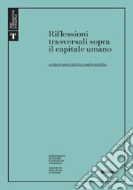 Riflessioni trasversali sopra il capitale umano