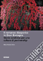 Il romanzo diasporico in Gran Bretagna. Storie condivise per una cultura di partnership