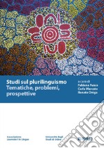 Studi sul plurilinguismo. Tematiche, problemi, prospettive libro