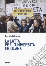 La lotta per l'università friulana