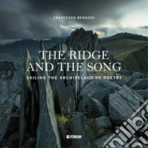 The ridge and the song. Sailing the archipelago of poetry