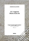 Ad viagium maris maioris. Vol. 1: L' espansione dei traffici veneziani nel XIII e XIV secolo libro di Pucci Donati Francesca