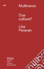 Due culture?