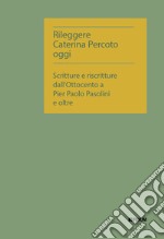 Rileggere Caterina Percoto oggi libro