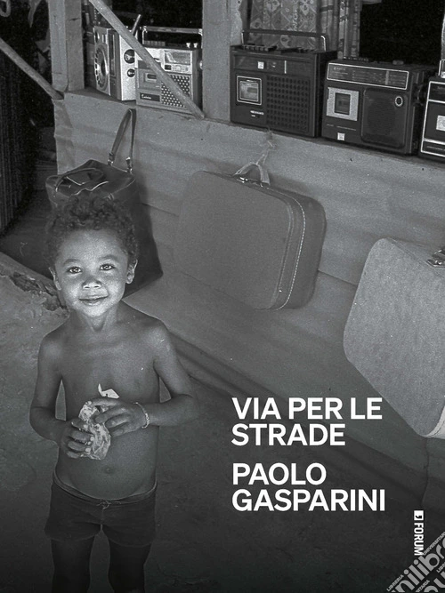 Paolo Gasparini. Via per le strade