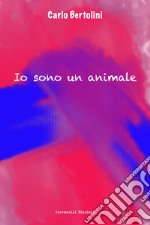 Io sono un animale libro