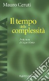 Il tempo della complessità libro di Ceruti Mauro