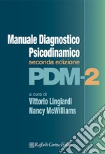 PDM-2. Manuale diagnostico psicodinamico