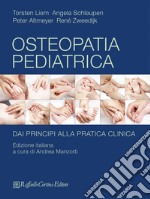 Osteopatia pediatrica. Dai principi alla pratica clinica libro